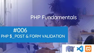 PHP Fundamentals - Form Submission and Data Validation with POST Method