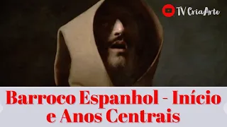 Barroco Espanhol I - Início do Séc XVII e anos Centrais