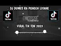 Download Lagu DJ DUMES RA PENGEN LIYANE VIRAL TIKTOK 2023 @DJFRANS98