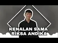 Download Lagu KENALAN YUK SAMA RIKSA ANDIKA VIDEO PERTAMA CHANEL YOUTUBE
