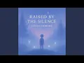 Download Lagu Raised by silence