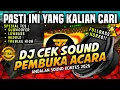 Lagu [NEW] DJ CEK SOUND PEMBUKA ACARA FULLBASS – ANDALAN SOUND ENGINEER EVENT 🔊