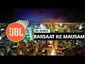 Download Lagu BARSAAT KE MAUSAM MEIN | JBL REMIX