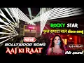 Download Lagu Aaj Ki Raat | New Nonstop Bollywood disco Song | Rocky Star Band Disco song