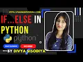 if else statement in Python In Hindi By Divya Sisodiya