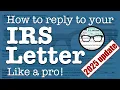 How to Reply to your IRS Letter Like a pro - 2025 update