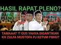 MENANGIS? KIYAI ZULFA MUSTOFA GANTIKAN GUS YAHYA SEBAGAI KETUM PBNU !?