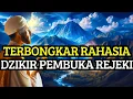 Download Lagu RAHASIA TERBONGKAR❗ DZIKIR PEMBUKA REJEKI CEPAT KAYA TANPA SUSAH PAYAH🔥