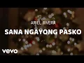 Download Lagu Ariel Rivera - Sana Ngayong Pasko [Lyric Video]