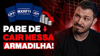 A ARMADILHA DOS FUNDOS IMOBILIÁRIOS QUE VOCÊ PODE TER CAÍDO