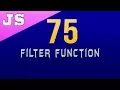 How to Use Filter Function in Javascript - 75