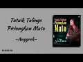 Download Lagu Anggrek - Tutuik Talingo Piciangkan Mato | Lirik Lagu Minang