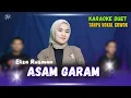 Download Lagu ASAM GARAM KARAOKE DUET TANPA VOKAL COWOK Ft ( Eliza Rusman )