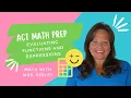 ACT Math Prep - Evaluating Functions and Expressions