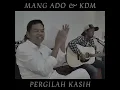 Download Lagu Pergilah kasih - Mang Ado dan kang Dedi mulyadi