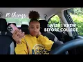 10 THINGS I WISH I KNEW BEFORE ATTENDING NORTH CAROLINA A T COLLEGE