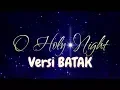Lagu O Holy Night versi Batak (Lyric Video) - Pando Situmorang