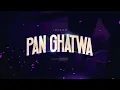 Download Lagu PAN GHATWA - IRFAAN [official audio 2024]