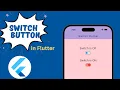 Flutter Switch Button Create a flutter Toggle Switch Button