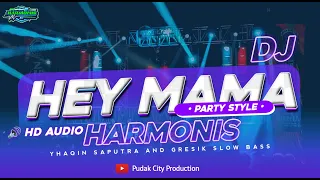 Download DJ HEY MAMA JINGLE HARMONIS AUDIO TERBARU 2023 YANG SEDANG VIRAL • PARTY STYLE By Yhaqin Saputra MP3