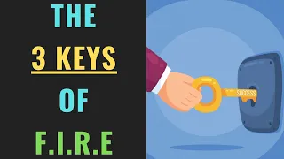 The 3 Keys to Financial Independence