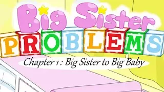 Big Sister Problems