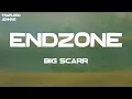 Big Scarr - Endzone