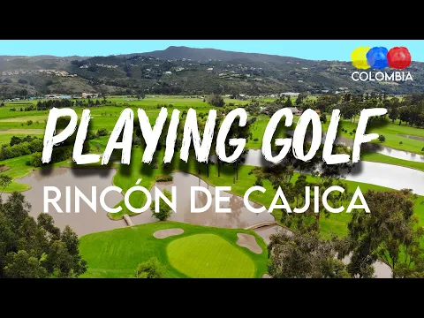 El Rincon de Cajica Golf Course | Golf in Colombia