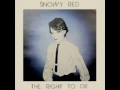 Download Lagu Snowy Red - Never Alive (1982)