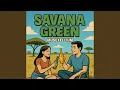 Lagu Savana Green