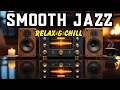 Lagu Smooth Jazz \u0026 Soul R\u0026B instrumental – Warm Sounds for Gentle Relaxing Moments.