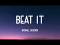 Michael Jackson - Beat It (Lyrics)