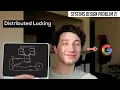 21 Distributed Locking Systems Design Interview Questions With Ex-Google SWE