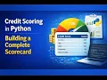 Building a Complete Credit Scoring Scorecard in Python for Financial Risk Analysis