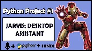 Project 1 Iron Man Jarvis AI Desktop Voice Assistant Python Tutorials For Absolute Beginners