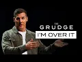 Lagu I’m Over It - The Grudge