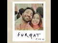 Furqat - Ragini Tandan, Paresh Pahuja & Shiv Tandan