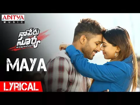 Download MP3 MAYA SONG Full Song |Naa Peru Surya Naa illu India | | Allu Arjun Hits  | Aditya Music