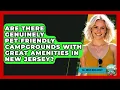 Are There Genuinely Pet-friendly Campgrounds With Great Amenities In New Jersey