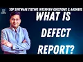 What is Defect Report Software testing Interview Questions