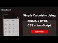 Source Code Calculator Design in Figma HTML CSS and JavaScript - Full Project Tutorial