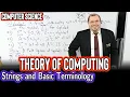 Strings and String Terminology Theory of Computing