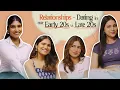 EP8 Relationships - Dating in our Early 20s VS Late 20s DINNER PARTY