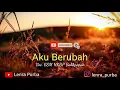 Lagu Aku Berubah (Cover)