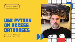 Python on accdb - How to Use Python on MS Access Data