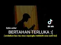 Download Lagu Bertahan Terluka ~ Fabio Asher Lirik (andaikan kau tahu rasa sayangku melebihi rasa sakit ini) cover