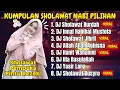 Download Lagu KUMPULAN DJ SHOLAWAT TERBARU 2025 FULL ALBUM - HANNIT WAHANINI, SHOLAWAT JIBRIL PENARIK REZEKI