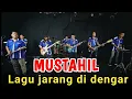 Download Lagu MUSTAHIL | LAGU JARANG DI DENGAR !!! ft FARIS KENDANG