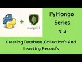 MongoDB With Python Creating DB Collection And Providing Records