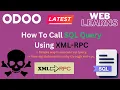 Calling SQL Queries in Odoo Using XML-RPC Odoo External API